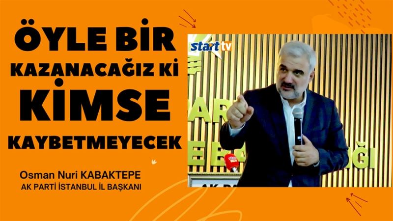  Öyle Bir Kazanacağız ki! Kimse Kaybetmeyecek...