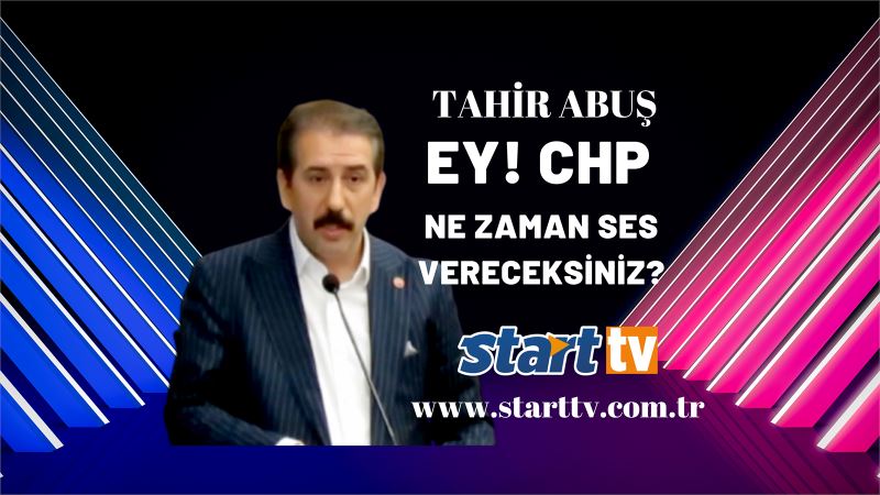 EY! CHP NE ZAMAN SES VERECEKSİNİZ? 