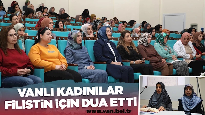 VANLI KADINILAR FİLİSTİN İÇİN DUA ETTİ