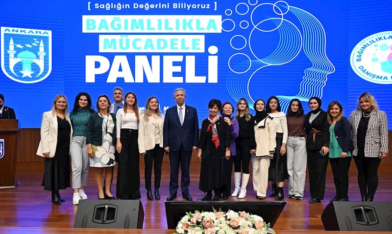 ANKARA BÜYÜKŞEHİR BELEDİYESİNDEN ‘BAĞIMLILIKLA MÜCADELE PANELİ’