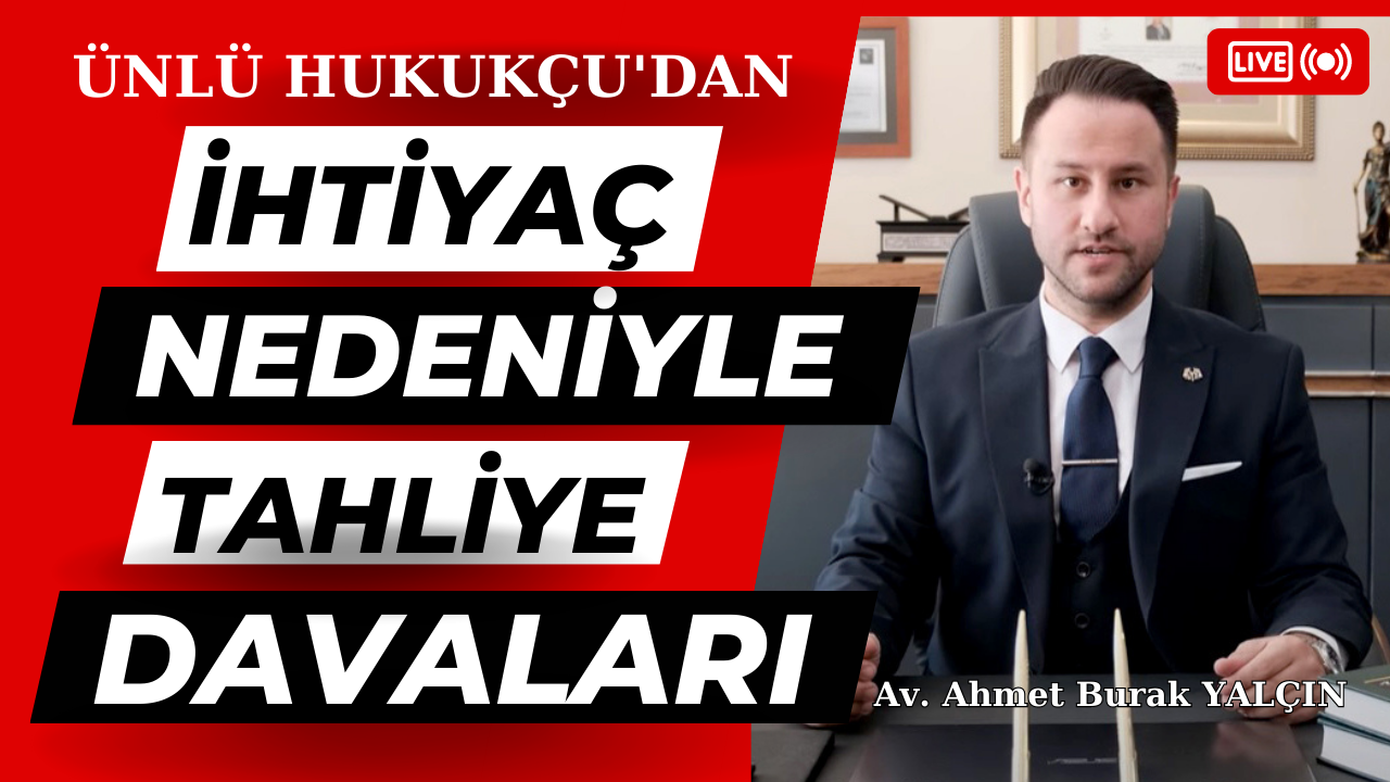 İHTİYAÇ NEDENİYLE TAHLİYE DAVALARI (GÖRÜNTÜLÜ HABER)