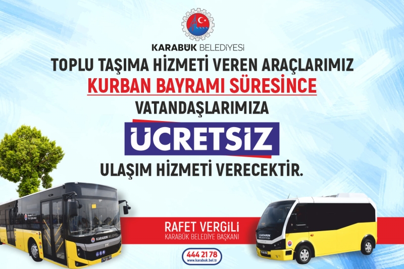 Toplu Taşıma Araçlarımız Kurban Bayramı Süresince Vatandaşlarımıza Ücretsizdir