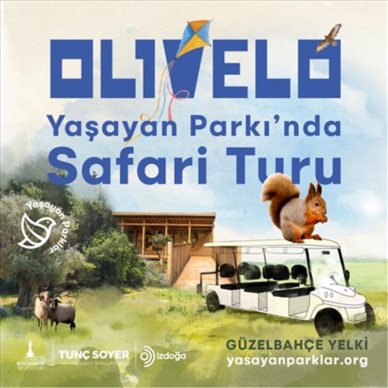 Olivelo Yaşayan Park’ta safari turları yarın başlıyor