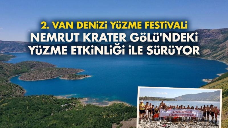 2. VAN DENİZİ YÜZME FESTİVALİ NEMRUT KRATER GÖLÜ