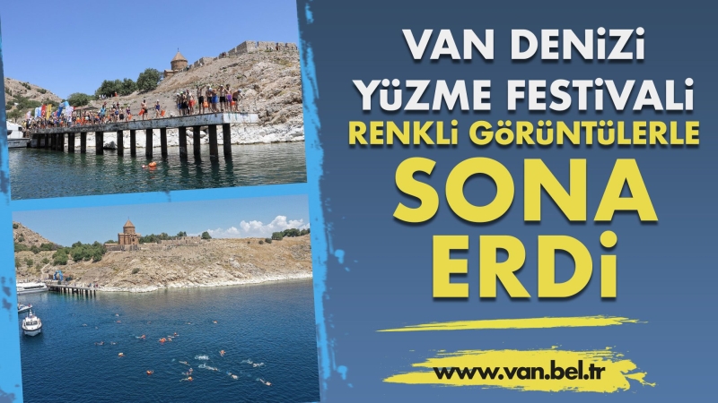 VAN DENİZİ YÜZME FESTİVALİ RENKLİ GÖRÜNTÜLERLE SONA ERDİ