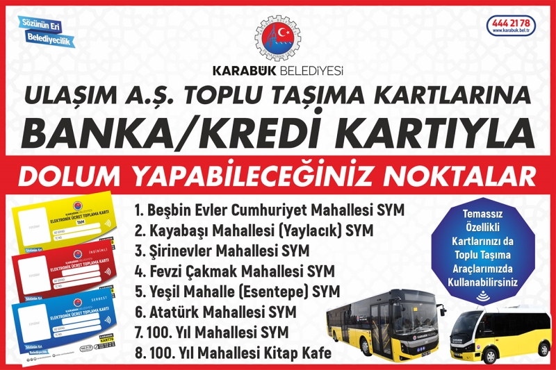 Karabük Belediyesi Ulaşım A.Ş. Toplu Taşıma Kartlarına Dolum Yapabileceğiniz Noktalar