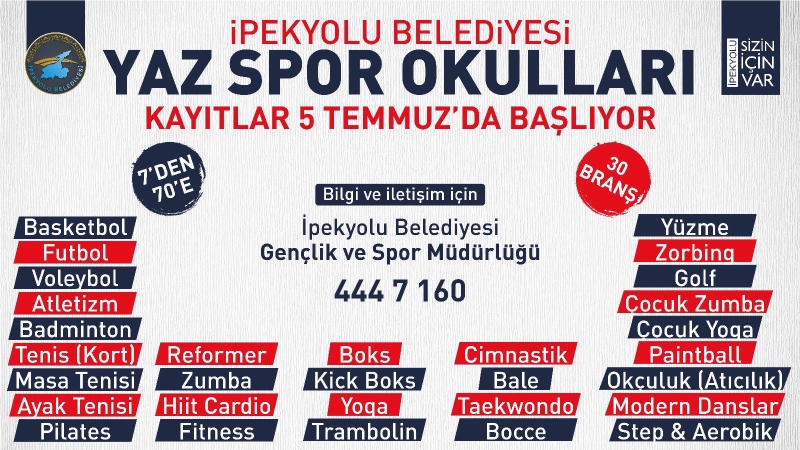 İPEKYOLU BELEDİYESİ’NİN 7’DEN 70’E YAZ SPOR OKULLARI BAŞLIYOR