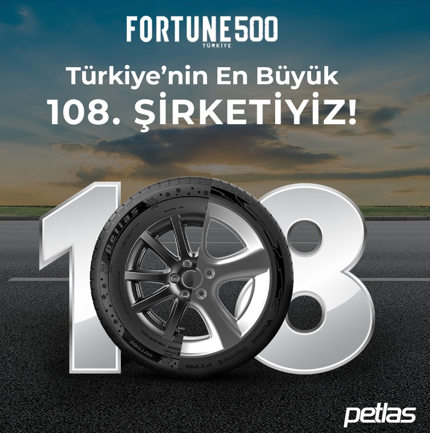 Petlas Fortune 500’de 108’inci sırada...