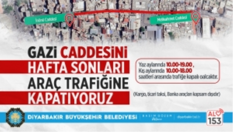 Gazi Caddesi hafta sonları araç trafiğine kapatılacak