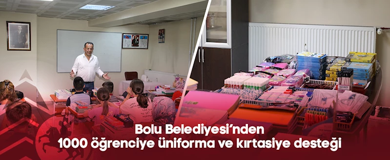 Bolu Belediyesi’nden 1000 öğrenciye üniforma ve kırtasiye desteği