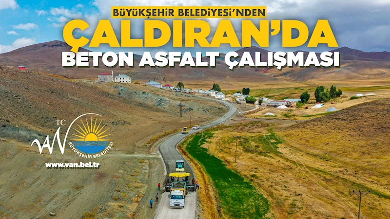 ÇALDIRAN’DA BETON YOL ÇALIŞMASI YAPIYORUZ