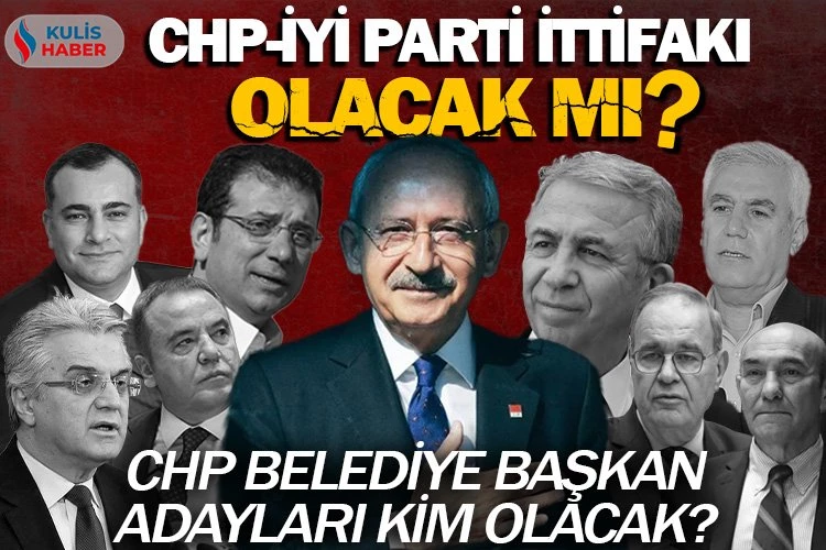 CHP belediye başkan adayları kim olacak?