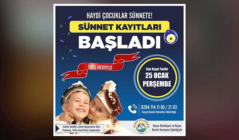 Keşan Belediyesi, toplu sünnet için kayıt almaya başladı