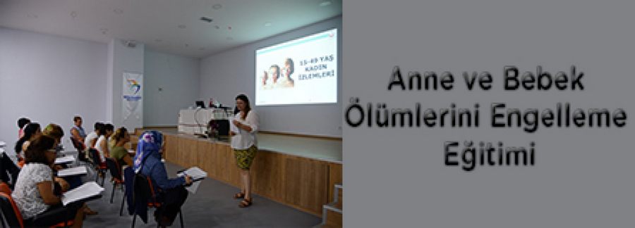 Anne ve Bebek Ölümlerini Engelleme