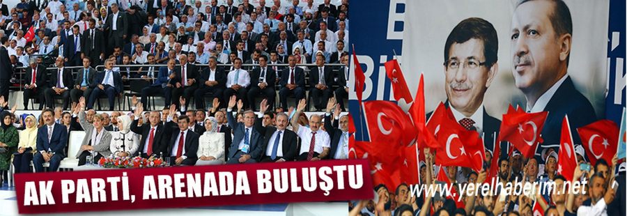 AK Parti Arena'da Buluştu