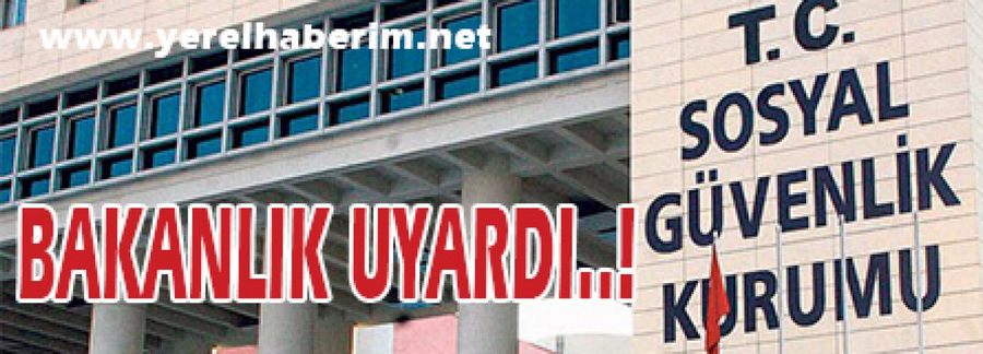 Bakanlık Uyardı !