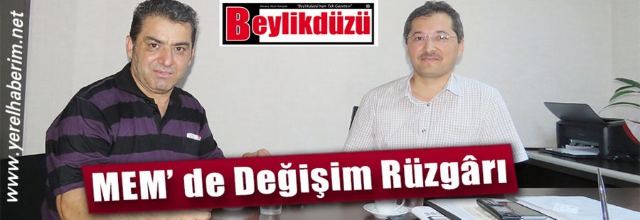 MEM’ de Değişim Rüzgârı