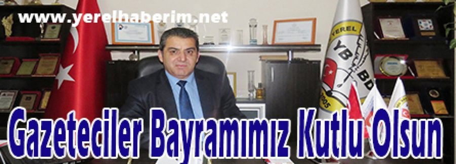 Gazeteciler Bayramımız Kutlu Olsun