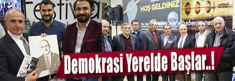 Demokrasi Yerelde Başlar... GÖRÜNTÜLÜ HABER