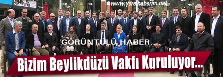 Bizim Beylikdüzü Vakfı Temelini Attı