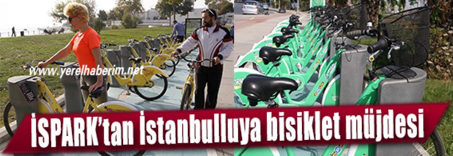 İSPARK’tan İstanbulluya bisiklet müjdesi