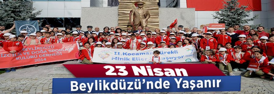 23 Nisan Beylikdüzü’nde