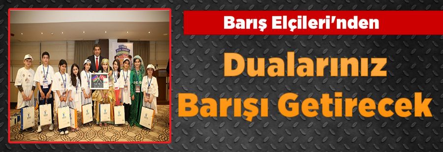 Dualarınız Barışı Getirecek