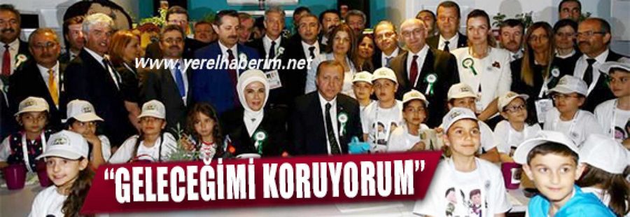 “GELECEĞİMİ KORUYORUM”