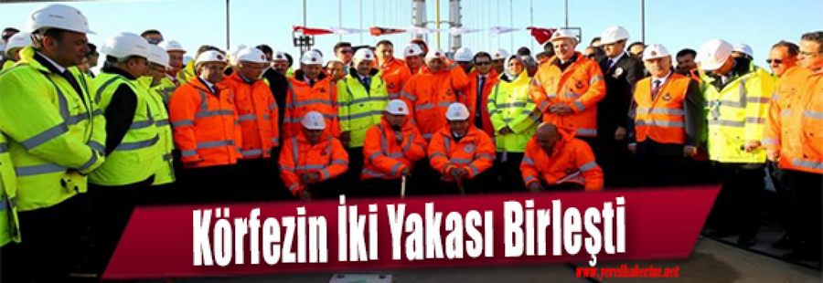 Körfezin İki Yakası Birleşti