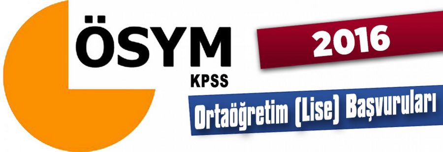 Ortaöğretim (Lise) KPSS Sınav Başvuruları