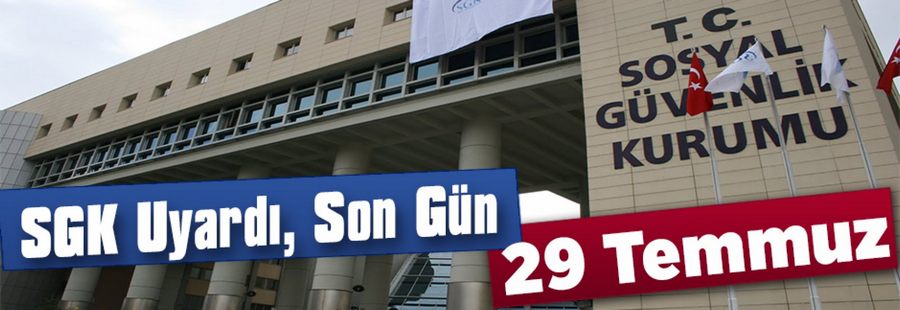 SGK, darbe girişimi nedeniyle işlem süresini uzattı