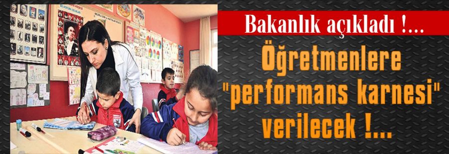 Öğretmenlere "performans karnesi"