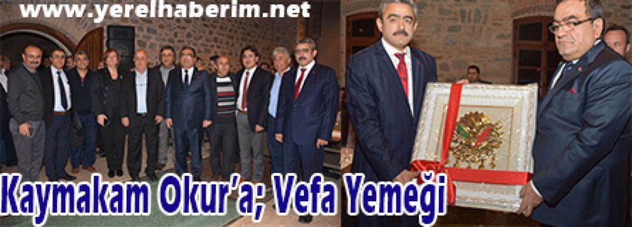 Kaymakam Okur'a Vefa Yemeği