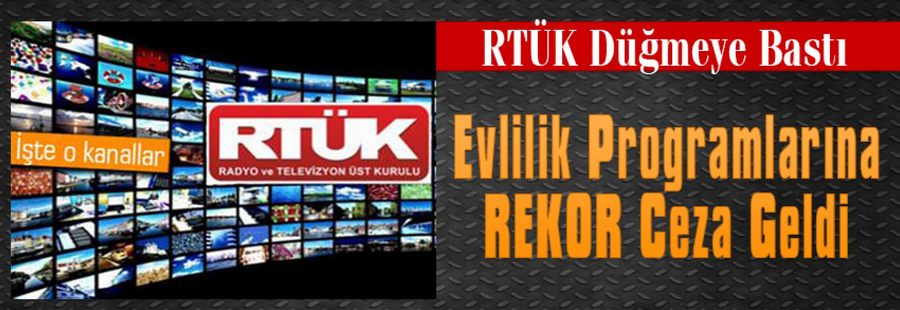 RTÜK evlilik programları için düğmeye bastı