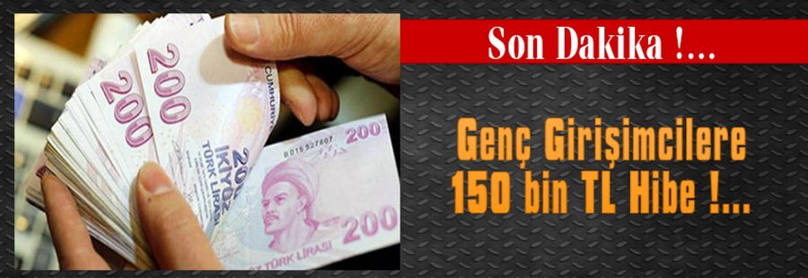 Genç girişimci fikirlere 150 bin TL hibe