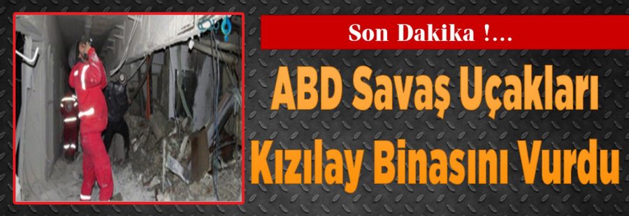 ABD Savaş Uçakları Kızılay Binasını Vurdu