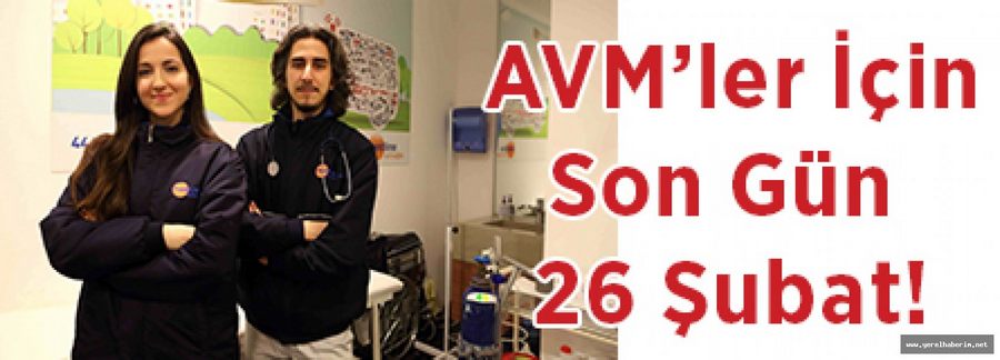 AVM’ler İçin Son Gün 26 Şubat!