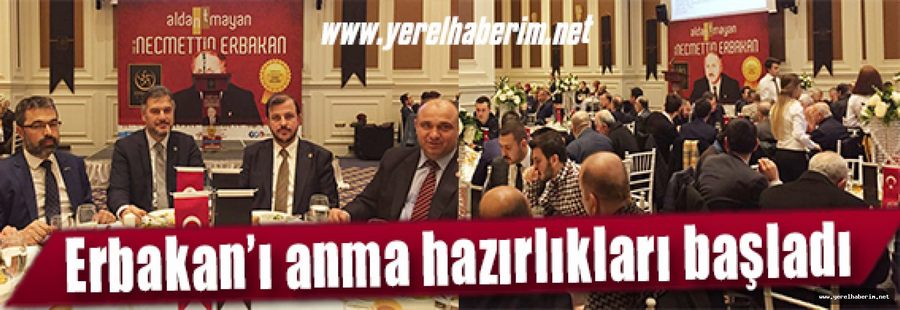 Erbakan Vakfı tarafından anma hazırlıkları başladı