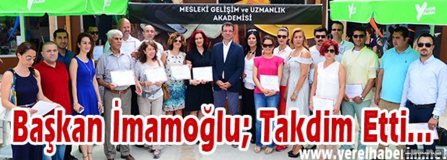 Başkan İmamoğlu; Takdim Etti..!