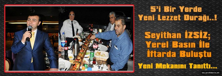İzsiz'den; 5’i Bir Yerde, Yeni Lezzet Durağı.!