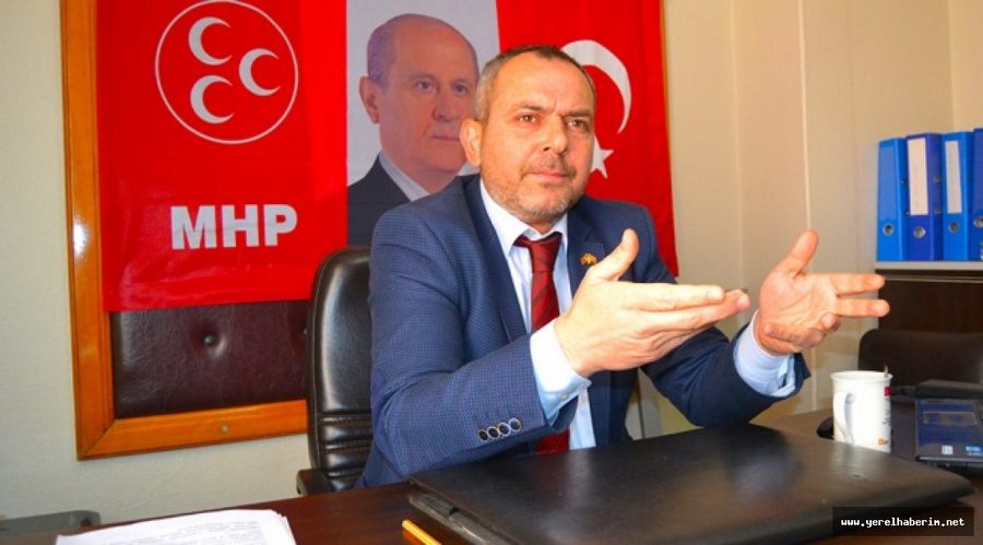 MHP İlçe Başkanı: Bizleri Sevindiren Bir Gelişme