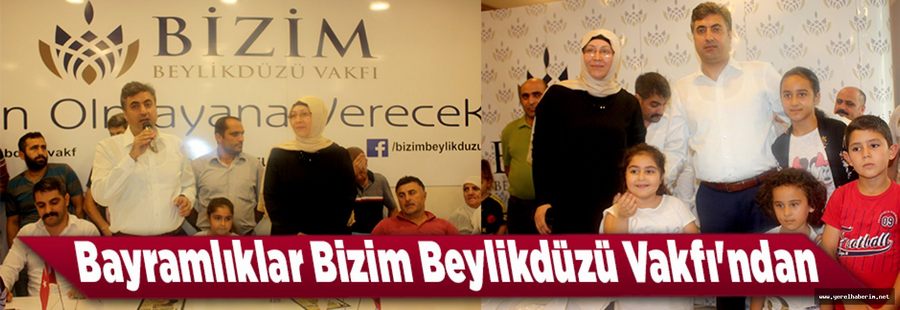 Bayramlıklar Bizim Beylikdüzü Vakfı'ndan