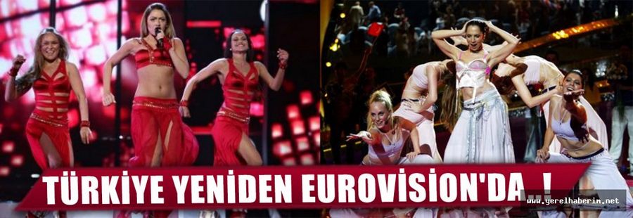 Türkiye Yeniden Eurovision'da..!