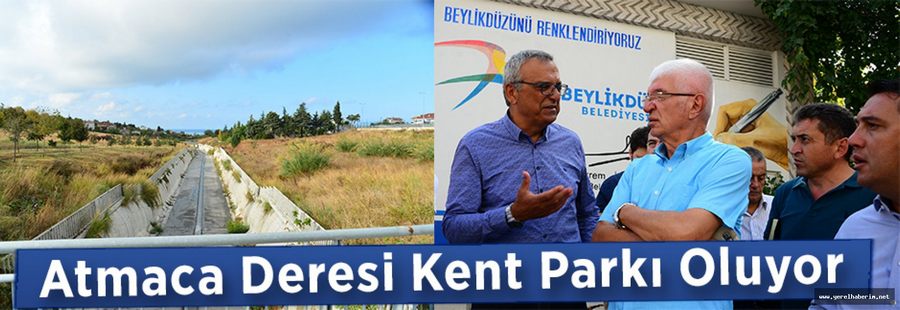 Atmaca Deresi Kent Parkı Oluyor