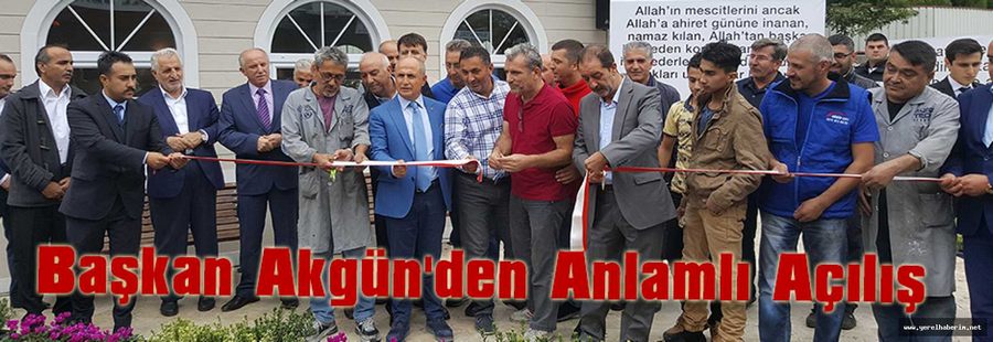 Başkan Akgün'den Anlamlı Açılış