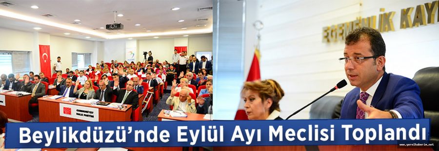 Beylikdüzü Belediyesi Eylül Ayı Meclisi Toplandı