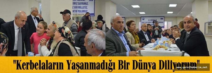 "Kerbelaların Yaşanmadığı Bir Dünya Diliyorum"