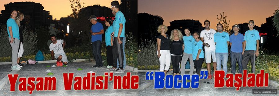 Yaşam Vadisi’nde “Bocce” Başladı