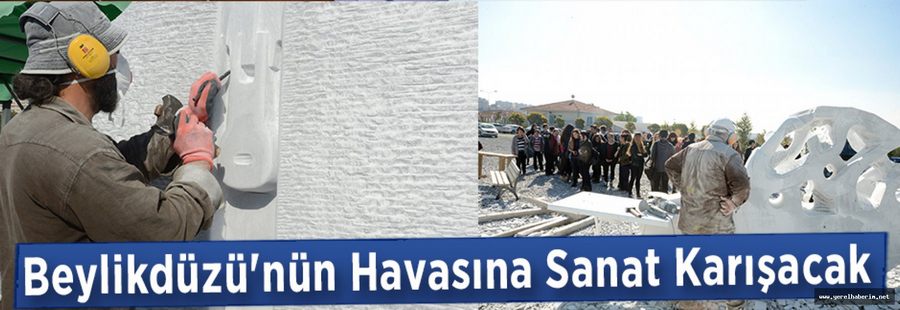 Beylikdüzü'nün Havasına Sanat Karışacak