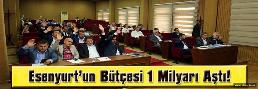 Esenyurt’un Bütçesi 1 Milyarı Aştı..!